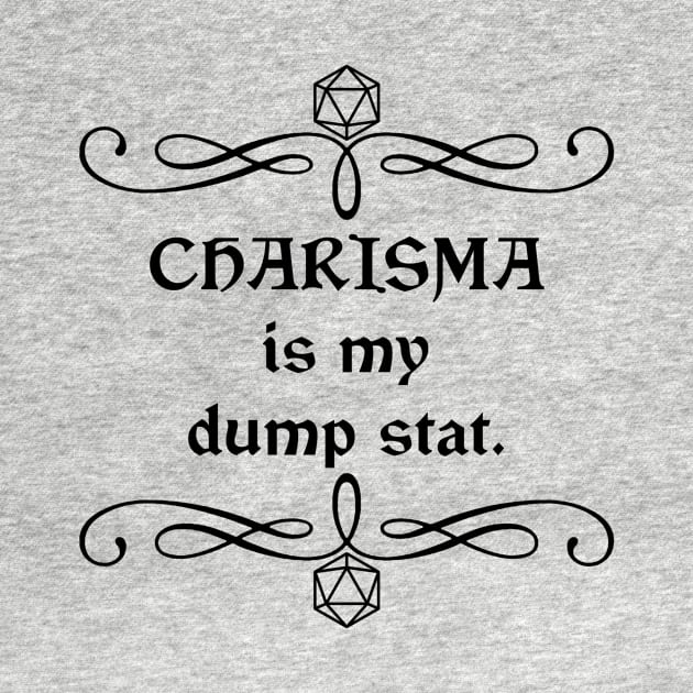 Charisma is my Dump Stat by robertbevan